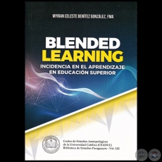 BLENDED LEARNING - Autora: MYRIAN CELESTE BENÍTEZ GONZÁLEZ, FMA - Volumen 122 - Año 2019